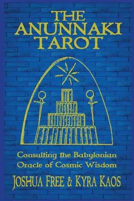 Tarotul Anunnaki: Consultarea Oracolului Babilonian al Înțelepciunii Cosmice - The Anunnaki Tarot: Consulting the Babylonian Oracle of Cosmic Wisdom