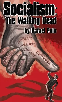 Socialism: The Walking Dead