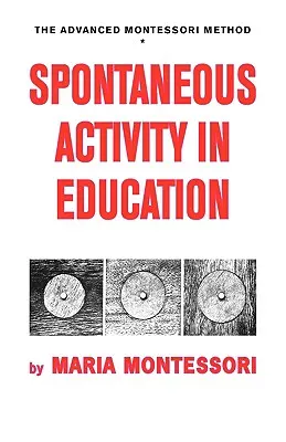 Activitatea spontană în educație - Spontaneous Activity in Education