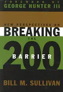 Noi perspective privind depășirea barierei 200 - New Perspectives on Breaking the 200 Barrier