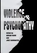 Violența și psihopatia - Violence and Psychopathy