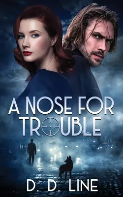 Un nas pentru necazuri - A Nose for Trouble