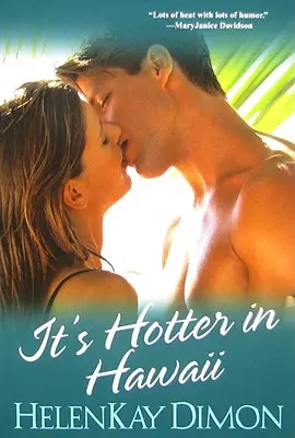 Este mai cald în Hawaii - It's Hotter In Hawaii