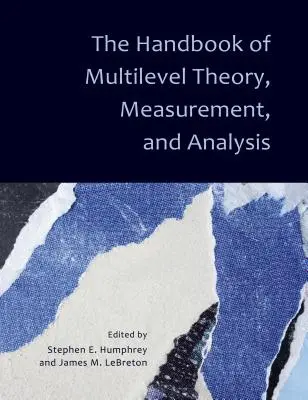 Manualul de teorie, măsurare și analiză pe mai multe niveluri - The Handbook of Multilevel Theory, Measurement, and Analysis