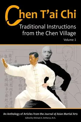 Chen T'ai Chi, volumul 1: Instrucțiuni tradiționale din satul Chen - Chen T'ai Chi, Volume 1: Traditional Instructions from the Chen Village
