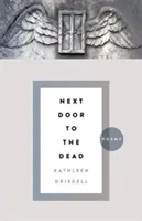 Alături de morți: Poezii - Next Door to the Dead: Poems