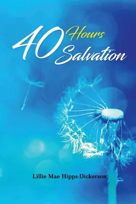 Salvarea de 40 de ore - 40 Hours Salvation