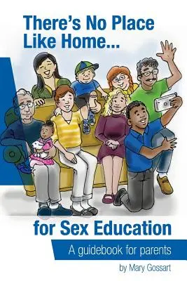 Nu există loc ca acasă... pentru educație sexuală - There's No Place Like Home...for sex education