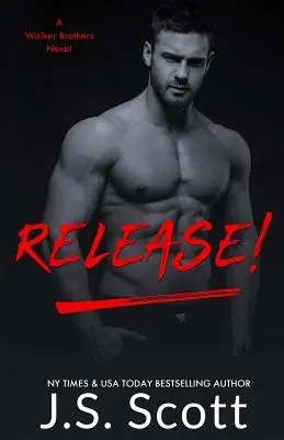 Lansare!: Un roman al fraților Walker - Release!: A Walker Brothers Novel