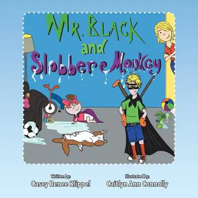 Domnul Black și Maimuța Slobber - Mr. Black and Slobber Monkey