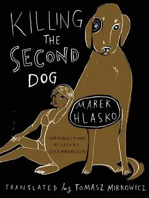 Uciderea celui de-al doilea câine - Killing the Second Dog