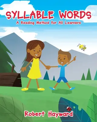 Cuvinte silabice: O metodă de lectură pentru toți elevii - Syllable Words: A Reading Method for All Learners