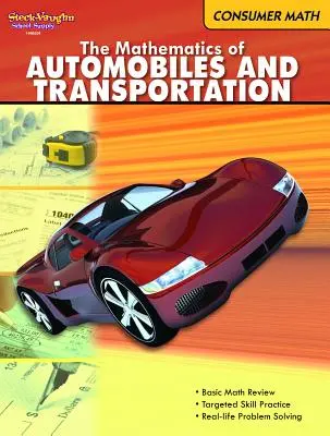 Consumer Math: Matematica automobilelor și a transportului, reproductibilă - Consumer Math: Reproducible the Mathematics of Autos & Transportation