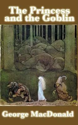 Prințesa și spiridușul (The Princess and the Goblin) - The Princess and the Goblin