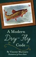 Un cod modern al zborului pe uscat - A Modern Dry-Fly Code