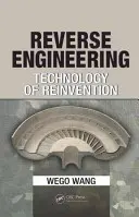 Ingineria inversă: Tehnologia reinventării - Reverse Engineering: Technology of Reinvention