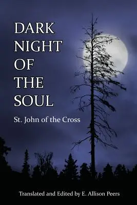 Noaptea întunecată a sufletului - Dark Night of the Soul