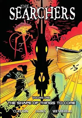 The Searchers - Volumul 1: The Shape of Things to Come - The Searchers - Volume 1: The Shape of Things to Come