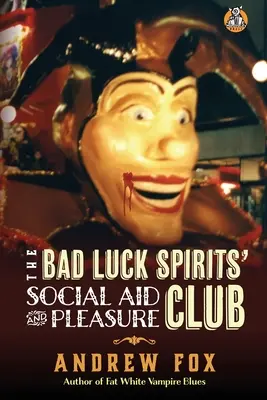 Clubul de ajutor social și plăcere al spiritelor ghinioniste - The Bad Luck Spirits' Social Aid and Pleasure Club