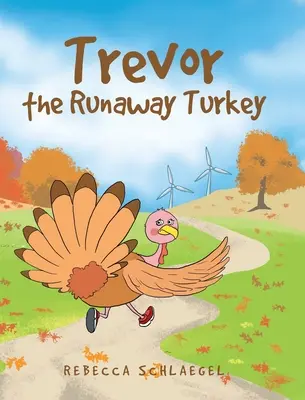 Trevor, curcanul fugar - Trevor the Runaway Turkey