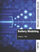 Sisteme de gestionare a bateriilor: Volumul 1, Modelarea bateriilor - Battery Management Systems: Volume 1, Battery Modeling