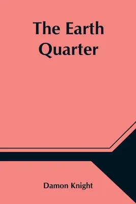 Cartierul Pământului - The Earth Quarter