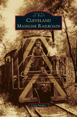 Căile ferate principale din Cleveland - Cleveland Mainline Railroads