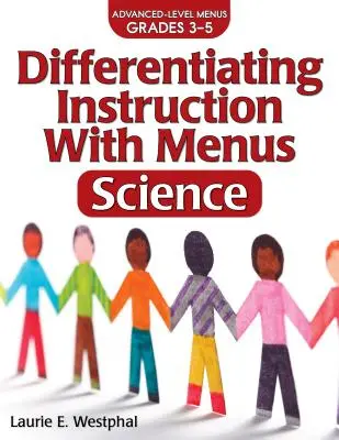 Instruire diferențiată cu meniuri: Știință (clasele 3-5) - Differentiating Instruction with Menus: Science (Grades 3-5)