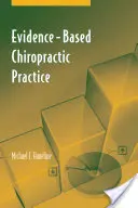 Practica chiropractică bazată pe dovezi - Evidence-Based Chiropractic Practice