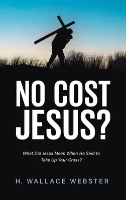 Nu costă Isus? - No Cost Jesus?