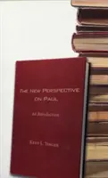Noua perspectivă asupra lui Pavel: O introducere - The New Perspective on Paul: An Introduction