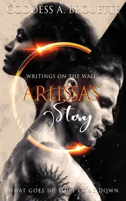 Scrieri pe perete: Povestea lui Arlissa - Writings on the Wall: Arlissa's Story