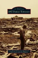 Tornada Fargo din 1957 - 1957 Fargo Tornado