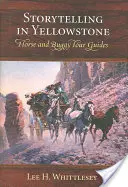 Storytelling in Yellowstone: Ghiduri turistice cu cai și cărucioare - Storytelling in Yellowstone: Horse and Buggy Tour Guides