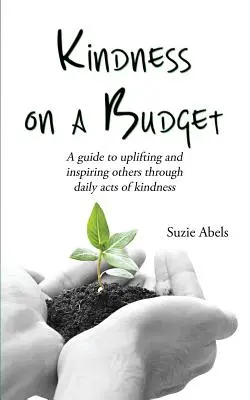 Bunătate la buget - Kindness on a Budget