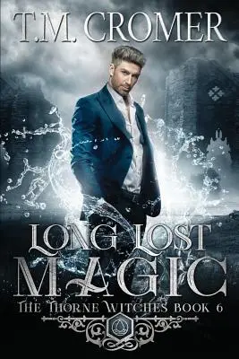 Magie de mult pierdută - Long Lost Magic