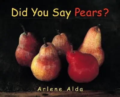 Ați spus pere? - Did You Say Pears?