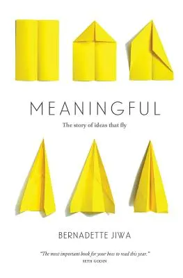 Semnificativ: Povestea ideilor care zboară - Meaningful: The Story of Ideas That Fly