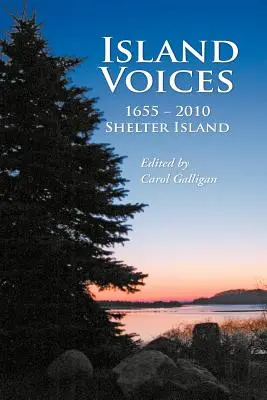 Vocile insulei, Insula Shelter 1655-2010 - Island Voices, Shelter Island 1655-2010
