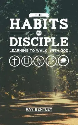 Obiceiurile unui discipol - The Habits of a Disciple