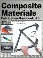 Materiale compozite: Manual de fabricare #3 - Composite Materials: Fabrication Handbook #3