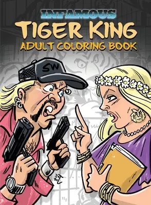 Infamous: Tiger King: Carte de colorat și activități - Infamous: Tiger King: Coloring & Activity Book