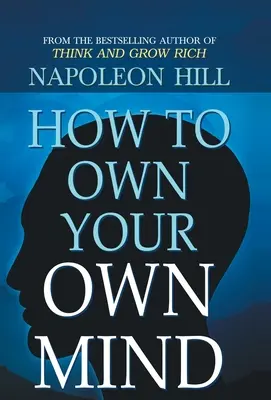 Cum să-ți stăpânești propria minte - How to Own Your Own Mind