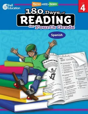 180 Days of Reading for Fourth Grade (spaniolă): Practică, evaluare, diagnosticare - 180 Days of Reading for Fourth Grade (Spanish): Practice, Assess, Diagnose