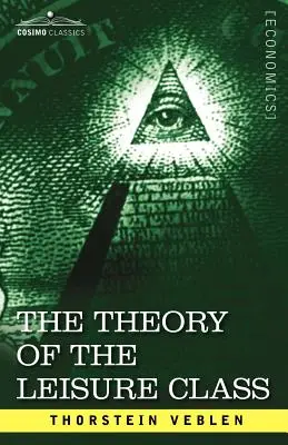 Teoria clasei de agrement - The Theory of the Leisure Class
