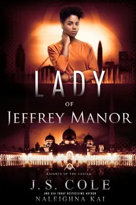 Lady of Jeffrey Manor: Cartea 4 din seria Cavalerii castelului - Lady of Jeffrey Manor: Book 4 of the Knights of the Castle Series