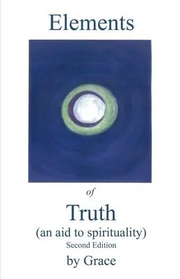 Elemente de adevăr (Un ajutor pentru spiritualitate) - Elements of Truth (An Aid to Spirituality)