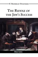 Ghicitoarea succesului evreului (The Riddle of the Jew's Success) - The Riddle of the Jew's Success