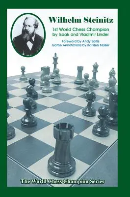 Wilhelm Steinitz: Primul campion mondial la șah - Wilhelm Steinitz: First World Chess Champion
