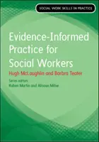 Practica informată de dovezi pentru asistența socială - Evidence Informed Practice for Social Work